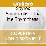 Spyros Saramantis - Tha Me Thymitheas cd