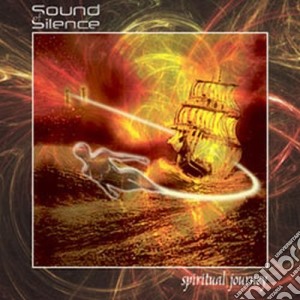 Sound Of Silence - Spiritual Journey cd musicale di Sound Of Silence
