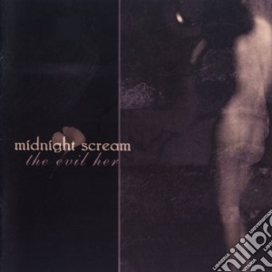 Midnight Scream - The Evil Her cd musicale di Midnight Scream
