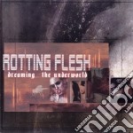 Rotting Flesh - Dreaming The Underworld