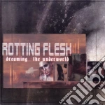 Rotting Flesh - Dreaming The Underworld cd