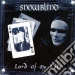 Snowblind - Lord Of My Fate cd