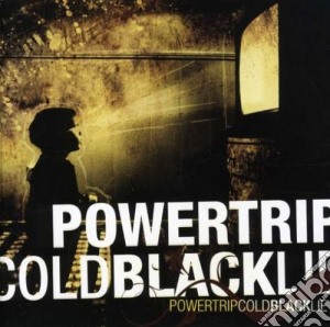 Powertrip - Cold Black Lie cd musicale di Powertrip