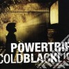 Powertrip - Cold Black Lie cd
