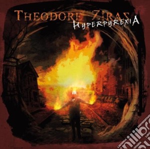 Theodore Ziras - Hyperpyrexia cd musicale di Theodore Ziras