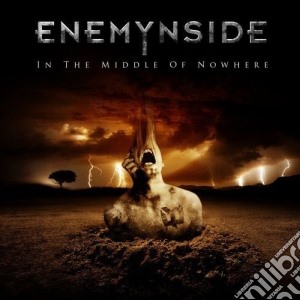 Enemynside - In The Middle Of Nowhere cd musicale di Enemynside
