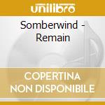Somberwind - Remain cd