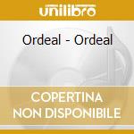 Ordeal - Ordeal cd