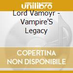 Lord Vamoyr - Vampire'S Legacy cd