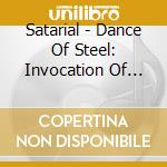 Satarial - Dance Of Steel: Invocation Of Dragon cd