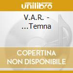 V.A.R. - ...Temna cd