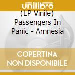 (LP Vinile) Passengers In Panic - Amnesia vinile