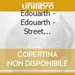 Edouarth - Edouarth - Street Vengeance cd