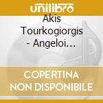Akis Tourkogiorgis - Angeloi Diavoloi cd