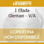 I Ellada Glentaei - V/A cd