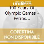 100 Years Of Olympic Games - Petros Tabouris