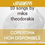 10 songs by mikis theodorakis cd