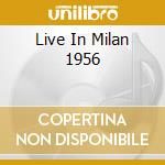 Live In Milan 1956 cd