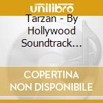 Tarzan - By Hollywood Soundtrack Orchestra And Si cd