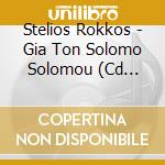 Stelios Rokkos - Gia Ton Solomo Solomou (Cd Single) cd
