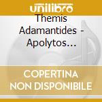 Themis Adamantides - Apolytos Erotas cd musicale di Themis Adamantides
