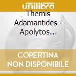 Themis Adamantides - Apolytos Erotas cd