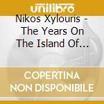 Nikos Xylouris - The Years On The Island Of Crete cd