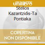 Stelios Kazantzidis-Ta Pontiaka cd