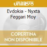Evdokia - Nyxta Feggari Moy cd