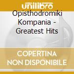 Opisthodromiki Kompania - Greatest Hits cd