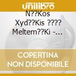 N??Kos Xyd??Kis ???? Meltem??Ki - Fintan??Ki cd