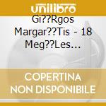 Gi??Rgos Margar??Tis - 18 Meg??Les Epitych??Es cd