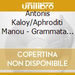 Antonis Kaloy/Aphroditi Manou - Grammata Apo Tin Ger cd