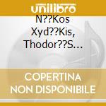 N??Kos Xyd??Kis, Thodor??S Nk??Nis, Elefther??A Arvanit - cd