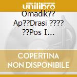 Omadik?? Ap??Drasi ???? ??Pos I Th??Lassa - cd
