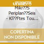 Mikr??S Periplan??Seis - Kl??Ftes Tou Chr??Nou cd