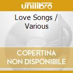 Love Songs / Various cd
