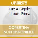 Just A Gigolo - Louis Prima cd