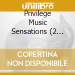 Privilege Music Sensations (2 Cd) cd