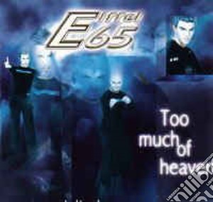 Eiffel 65 - Too Much Of Heaven cd musicale di Eiffel 65