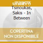 Tsinoukas, Sakis - In Between cd