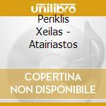 Periklis Xeilas - Atairiastos cd