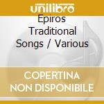 Epiros Traditional Songs / Various cd