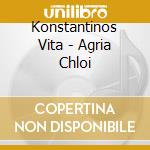 Konstantinos Vita - Agria Chloi cd