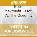 Notis Mavroudis - Live At The Odeon Of Herod Atticus cd