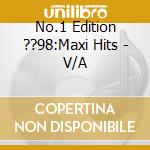 No.1 Edition ??98:Maxi Hits - V/A cd