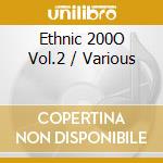 Ethnic 200O Vol.2 / Various cd