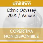 Ethnic Odyssey 2001 / Various cd