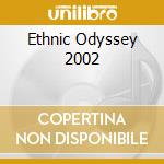 Ethnic Odyssey 2002 cd