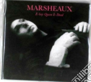 E-bay queen is dead(s) cd musicale di Marsheaux